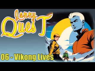 1986 - the new adventures of jonny quest - 06 - vikong lives